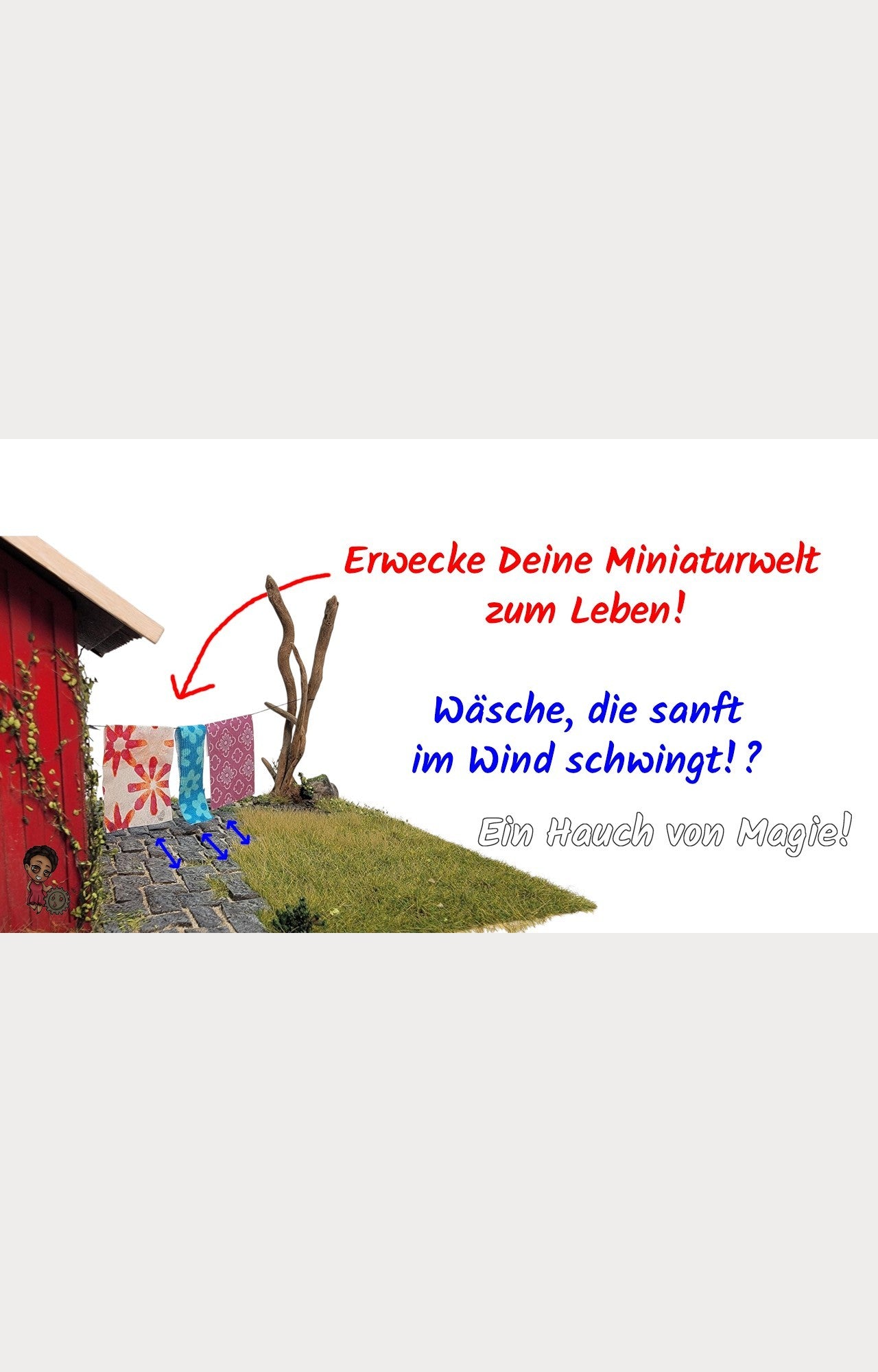Faszination bewegte Alltagsszenen. Ein BewegtBauen Diorama. Vom Wind bewegt - Hier schwingt Miniatur Wäsche im Wind.